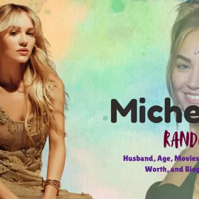 Michelle Randolph Husband, Age, Movies, Family, Net Worth, and Biography